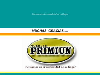 Pensamos en la comodidad de su Hogar MUCHAS  GRACIAS…. 