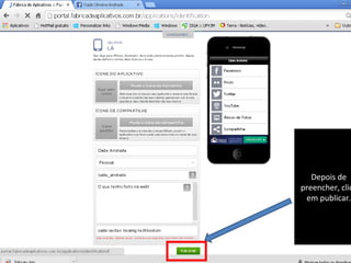 Depois de
preencher, clic
em publicar.

 
