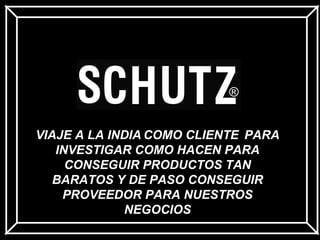 VIAJE A LA INDIA   COMO CLIENTE   PARA INVESTIGAR COMO HACEN PARA CONSEGUIR PRODUCTOS TAN BARATOS Y DE PASO CONSEGUIR PROVEEDOR PARA NUESTROS NEGOCIOS 