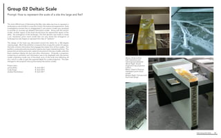 Fabricating the Delta 48
Above. Kiosk surface
with interactive and
informational elements
Above Right. Acrylic
engraved map projection
surface
Below. Detail of final pin
impression point cloud
model
Bottom Right. Full-size built
final kiosk design
The most difficult part of fabricating the Wax Lake delta was how to represent a
landscape so vast and flat in a way that is both informative and experiential. Early
investigations proved that an exaggerated Z axis section model was necessary
to provide an accurate yet skewed informative model. Along with the section
model, another aspect of the kiosk should show the experiential aspect of the
delta - the emergence of the landscape. The final decision was made to create
a pin impression point cloud model that not only shows the emergence of
landscape but also begins to represent this idea of “wetland.”
	
The design of the kiosk was discovered around the desire for a 360 degree
viewing angle. Much like exhibits in museums that occupy the center of a space,
the kiosk contains information that engages the viewer from all four angles. The
exhibit is compositionally structured to read as two major intersecting forms. The
pieces that are white and acrylic create the structure for the two models, while the
black members display the text and other information. Originally, a projection
containing an animation and information was to be displayed onto the section
model originating inside one of the black arms of the kiosk and reflecting off
of a mirror in order to gain the required depth for a wide projection. This later
changed to the projector shining from below the section model.
Project team :
James Babin			 B. Arch 2017
Cody Drago 			 B. Arch 2015
Andrea Hendrickson		 B. Arch 2017
Group 02 Deltaic Scale
Prompt: How to represent the scale of a site this large and flat?
 