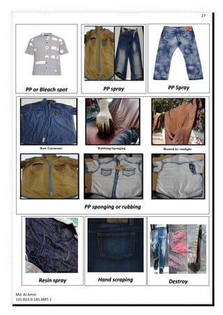 27
Md. Al-Amin
131-023-0-145 AMT-1
PP or Bleach spot PP spray PP Spray
PP sponging or rubbing
Resin spray Hand scraping Destroy
 