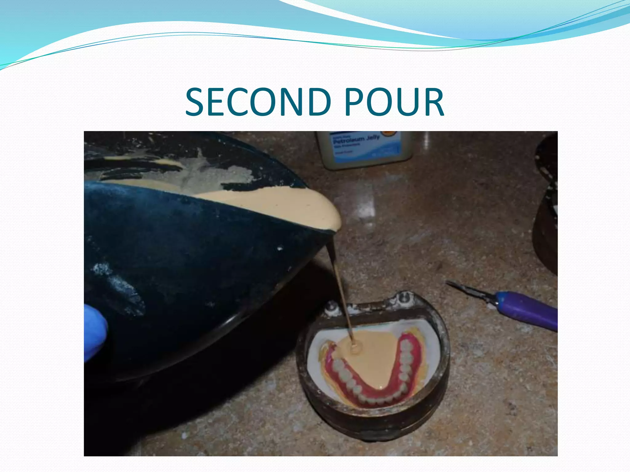 SECOND POUR
 