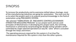 FABRICATION OF PNEUMATIC CONTROLLED RAMMER STRIKER FOR MOULDING PROCES.pptx
