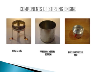 Stirring Engine Slides Fabrication of prototype of stirling engine | PPT