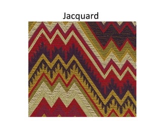 Jacquard
 