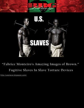 U.S.


      SLAVES




[1]      Why does the U.S. government torture people?
 