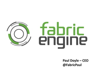 Paul Doyle – CEO @FabricPaul 