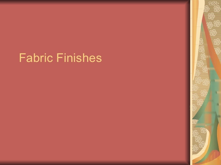 Fabric Finishes