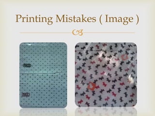 
Printing Mistakes ( Image )
 