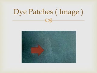 
Dye Patches ( Image )
 