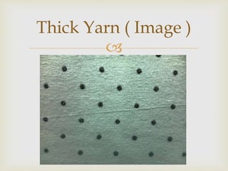 
Thick Yarn ( Image )
 