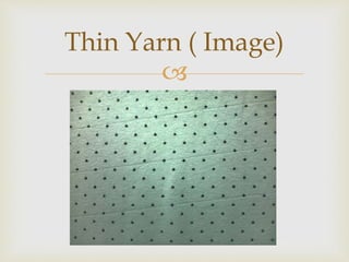 
Thin Yarn ( Image)
 