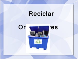 Reciclar  Ordenadores 