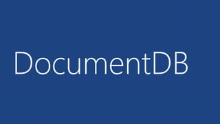 DocumentDB
 