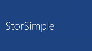 StorSimple
 