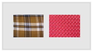 Difference between woven and knitted fabrics
Thickness and Handle
 Knitted fabric is much thicker and softer than woven f...