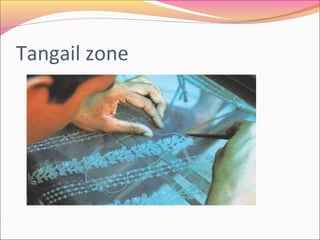 Tangail zone
 