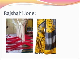 Rajshahi Jone:
 