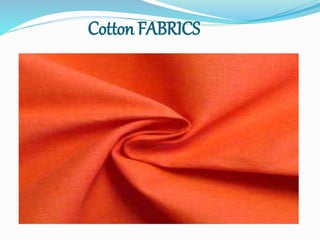 Cotton FABRICS
 