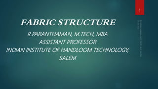 FABRIC STRUCTURE PART 3 | PPTX