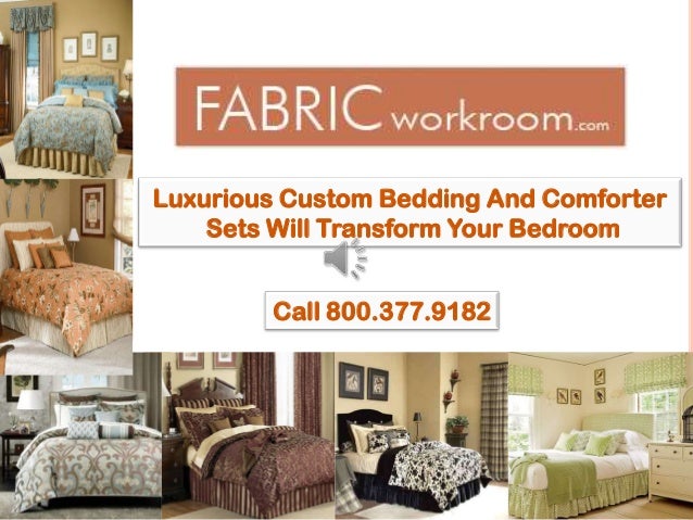 Luxurious Custom Bedding And Comforter Sets Will Transform Your Bedro