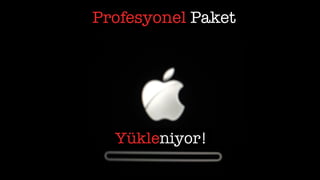 Profesyonel Paket
Yükleniyor!
 