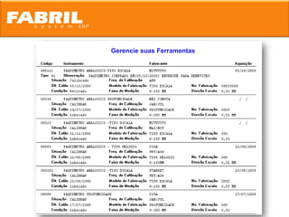 Gerencie suas Ferramentas
 