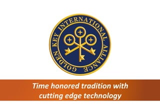 Time honored tradition with cutting edge technology 