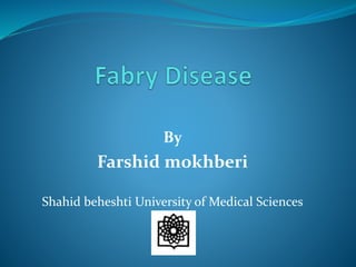 By
Farshid mokhberi
Shahid beheshti University of Medical Sciences
 