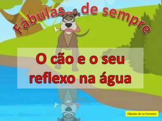 Fábulas de La Fontaine
 