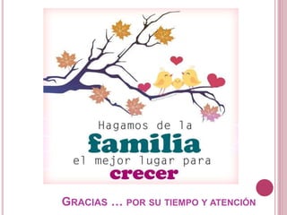 GRACIAS … POR SU TIEMPO Y ATENCIÓN
 