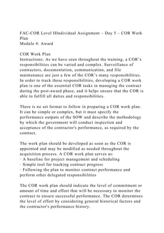 FAC-COR Level IIIndividual Assignment – Day 5 – COR Work PlanMo.docx