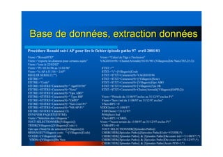 Base de donnBase de donnéées, extraction donnes, extraction donnééeses
Procédure Ronald suivi AP pour lire le fichier épisode patho 97 avril 2001/01
Vrem:="Ronald97D"
Vrem:="exporte les donnees pour certains sujets"
Vrem:="cree le 22/02/02"
Vrem:="P1=01/01/96 au 31/03/96"
Vrem:="si AP à J1 J16 = 2AP"
REGLER SERIE(12;"")
$TITRE:=""
$TITRE:="Code"
$TITRE:=$TITRE+Caractere(9)+" Age010196"
$TITRE:=$TITRE+Caractere(9)+"Sexe"
$TITRE:=$TITRE+Caractere(9)+"Gpe ABO"
$TITRE:=$TITRE+Caractere(9)+" Type HB"
$TITRE:=$TITRE+Caractere(9)+"G6PD"
$TITRE:=$TITRE+Caractere(9)+"Suivi réel P1"
$TITRE:=$TITRE+Caractere(9)+"NB AP P1"
$TITRE:=$TITRE+Caractere(13)
ENVOYER PAQUET($TITRE)
Vrem:="Sélection des villageois "
TOUT SELECTIONNER([Villageois])
TRIER([Villageois];[Villageois]Code;>)
Tant que (Non(Fin de selection([Villageois])))
MESSAGE("Villageois code: "+[Villageois]Code)
VCODE:=[Villageois]Code
VDDN:=[Villageois]Dte Nais
Vrem:="Calcul de l'âge à l'inclusion"
VAGE010196:=Chaine(Arrondi((!01/01/96!-[Villageois]Dte Nais)/365,25;1))
$TXT:=""
$TXT:="c"+[Villageois]Code
$TXT:=$TXT+Caractere(9)+VAGE010196
$TXT:=$TXT+Caractere(9)+([Villageois]Sexe)
$TXT:=$TXT+Caractere(9)+[Villageois]Gpe ABO
$TXT:=$TXT+Caractere(9)+[Villageois]Tpe Hb
$TXT:=$TXT+Caractere(9)+Chaine(Arrondi([Villageois]G6PD;2))
Vrem:="Période du 11/08/97 inclus au 31/12/97 exclus P1"
Vrem:="Suivi ind du 11/08/97 au 31/12/97 exclus"
VSuiviRP1:=0
VDDChoisi:=!11/08/97!
VDFChoisi:=!31/12/97!
PrNbjSuivi Ind
VSuiviRP1:=CSREL
Vrem:="Acces terrain du 11/08/97 au 31/12/97 exclus P1"
VNBAPP1:=0
TOUT SELECTIONNER([Episodes Patho])
CHERCHER([Episodes Patho];[Episodes Patho]Code=VCODE;*)
CHERCHER([Episodes Patho]; & [Episodes Patho]Dte exam init>=!11/08/97!;*)
CHERCHER([Episodes Patho]; & [Episodes Patho]Dte exam init<!31/12/97!;*)
CHERCHER([Episodes Patho]; & [Episodes Patho]Accès Pf30=1;*)
 