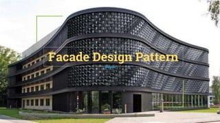 Facade Design Pattern
 