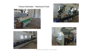 Factory Fabrication – Machines & Tools
Preapred and complied by - Vinay Srivastava
 
