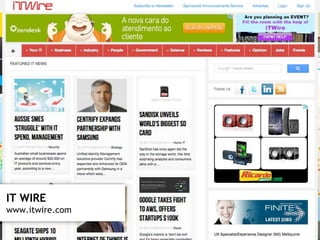 IT WIRE 
www.itwire.com 
 