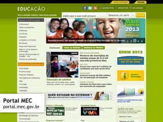 Portal MEC 
portal.mec.gov.br 
 