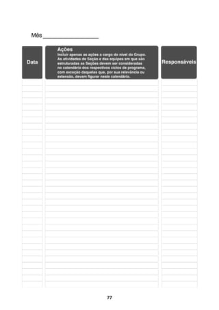 77
Mês ____________________
 