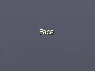 Face  