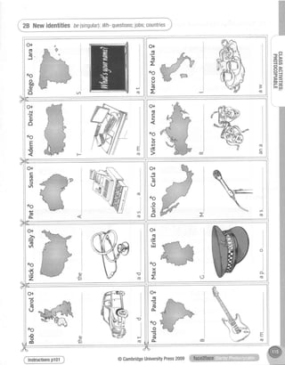 i Zg Newidentitiesbe(singula4:t4lh-questions;jobs;countries
Ol
|E
.Y
xIU
I
Ol
o
c
c
60
o
J
Ot
G
IE
I
tb
o
(E
o
@CambridgeUniversityPress2009in1ffii:iil',j':#;ilIH;
 