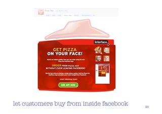 let customers buy from inside facebook   20
 