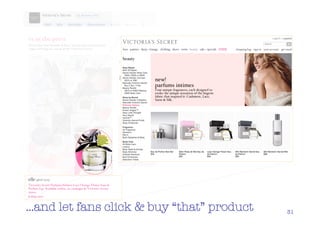 …and let fans click & buy “that” product   31
 