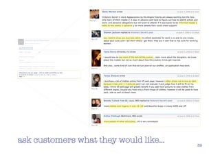 ask customers what they would like…   39
 