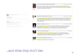 …and what they don’t like   40
 