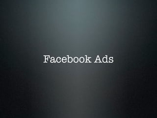 Facebook Ads
 