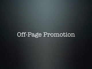 Off-Page Promotion
 