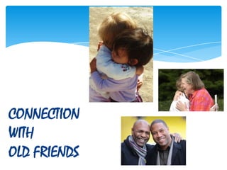 Connection witholdfriends