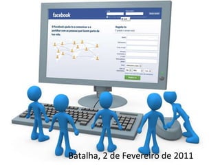 Batalha, 2 de Fevereiro de 2011