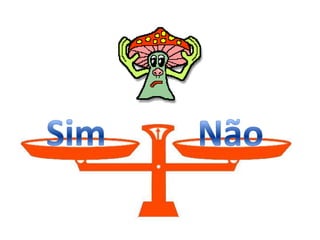 SimNão