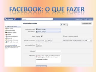 Facebook: o que fazer